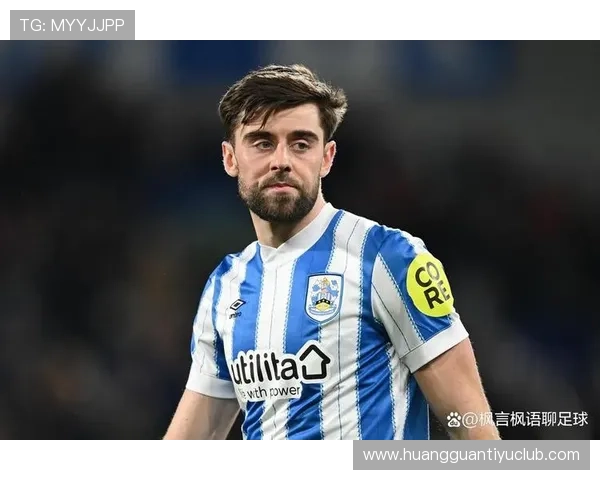 哈德斯菲尔德俱乐部最新动态及赛季备战情况全面解析